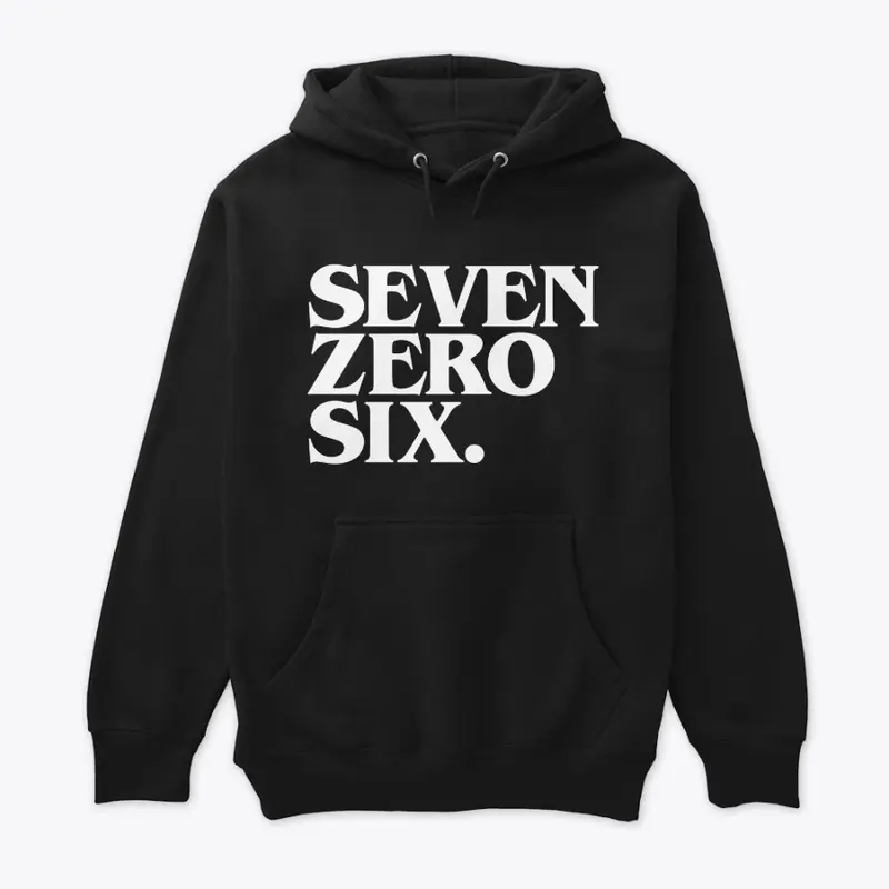 Seven Zero Six Hoodie